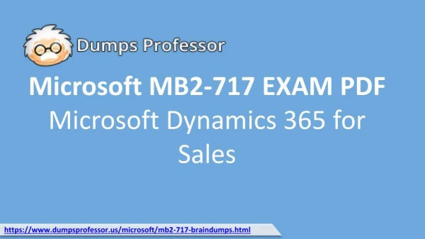 Dumpsprofessor MB2-717 Microsoft Exam Questions