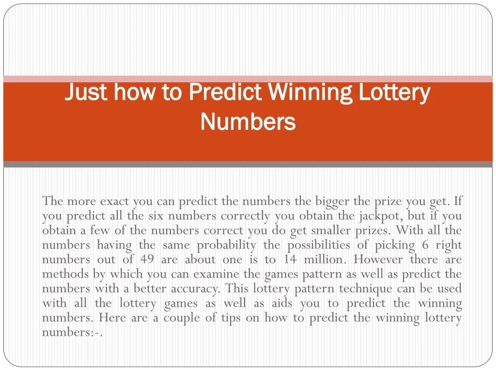 just how to predict winning lottery numbers
