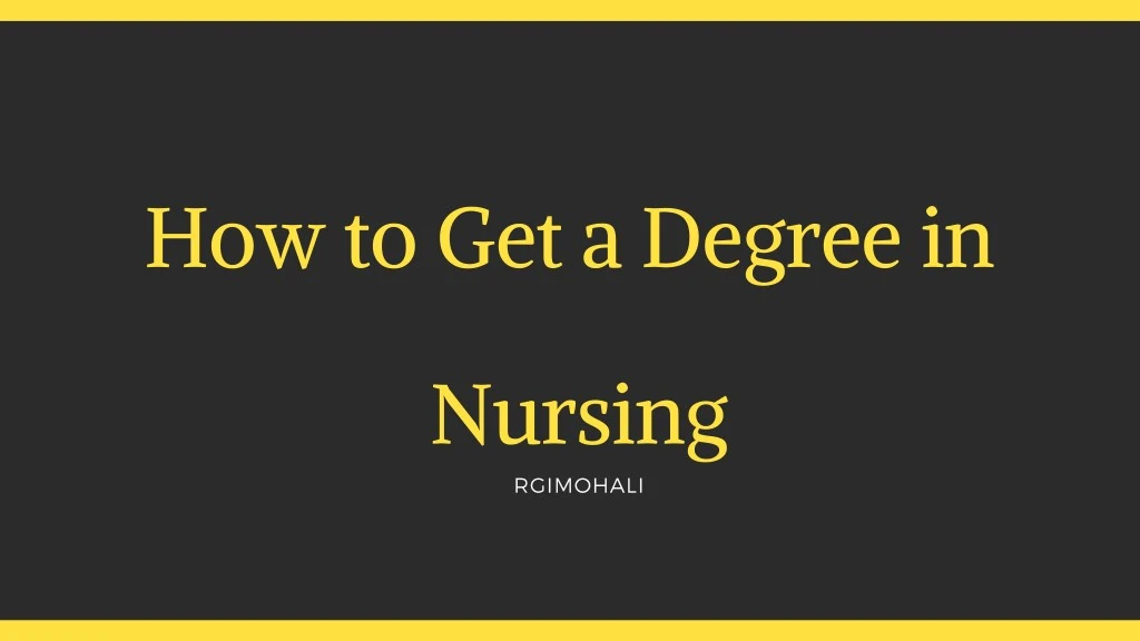 how to get a degree in nursing