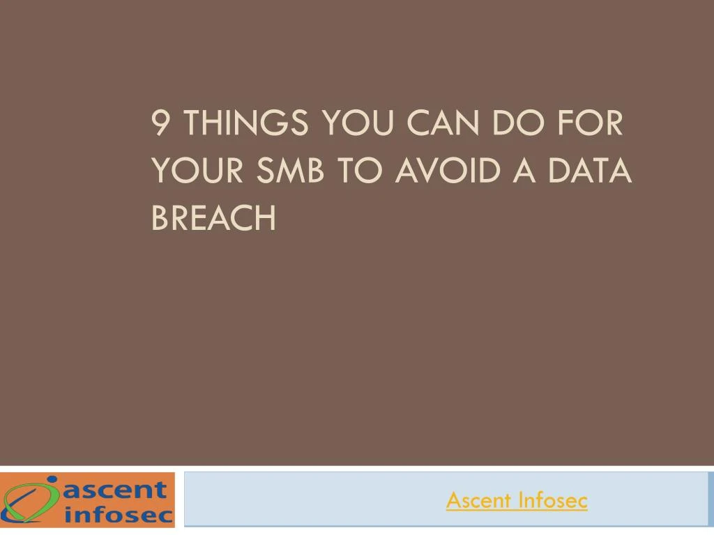 9 things you can do for your smb to avoid a data breach
