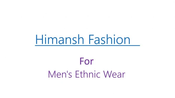 Himansh fashion for men’s ethnic wear