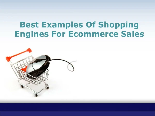 Best Examples Of Shopping Engines For Ecommerce Sales