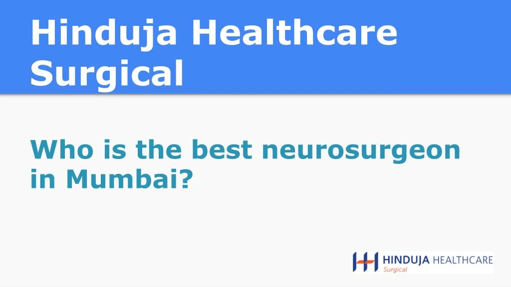 hinduja healthcare surgical who is the best