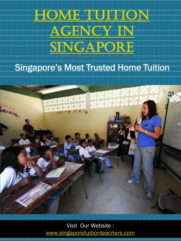 Home Tuition Agency In Singapore | Call - 65 8100 6556 | singaporetuitionteachers.com
