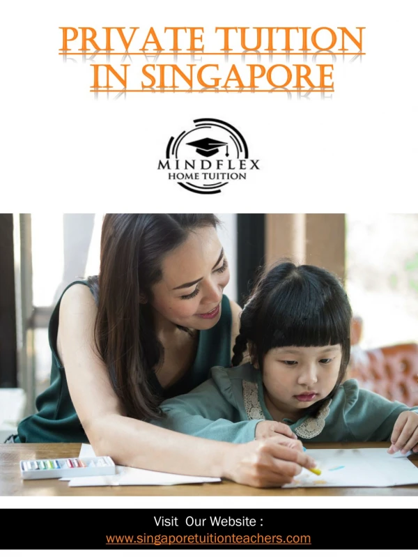 Private Tuition In Singapore | Call - 65 8100 6556 | singaporetuitionteachers.com