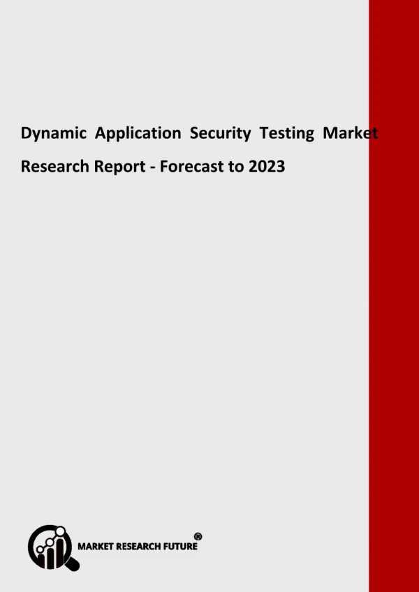 Dynamic Application Security Testing Market Is Expected To Reach USD 2.3 Billion By 2023