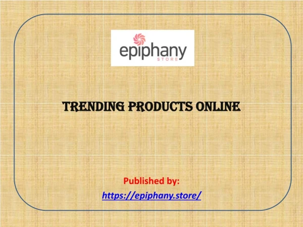 Trending Products Online