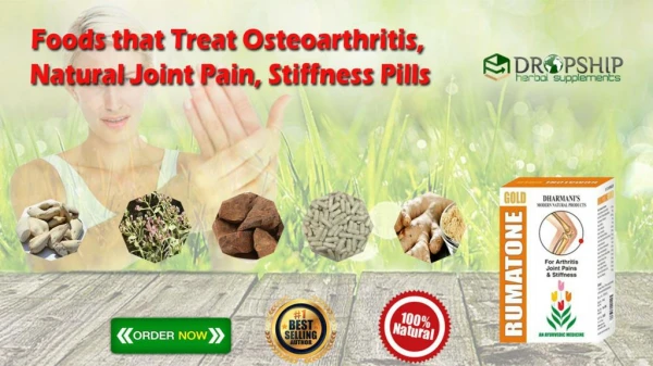 Foods that Treat Osteoarthritis, Natural Joint Pain, Stiffness Pills