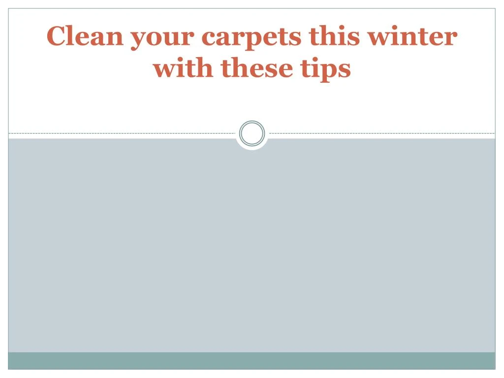 clean your carpets this winter with these tips