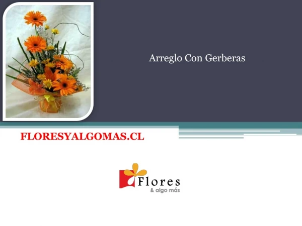 Arreglo Con Gerberas - Floresyalgomas Chile