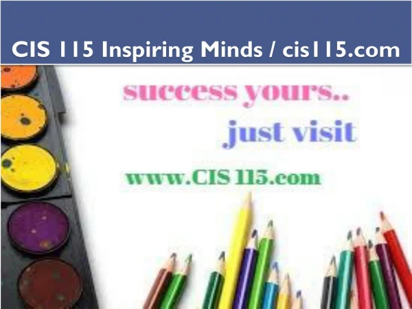CIS 115 Inspiring Minds / cis115.com