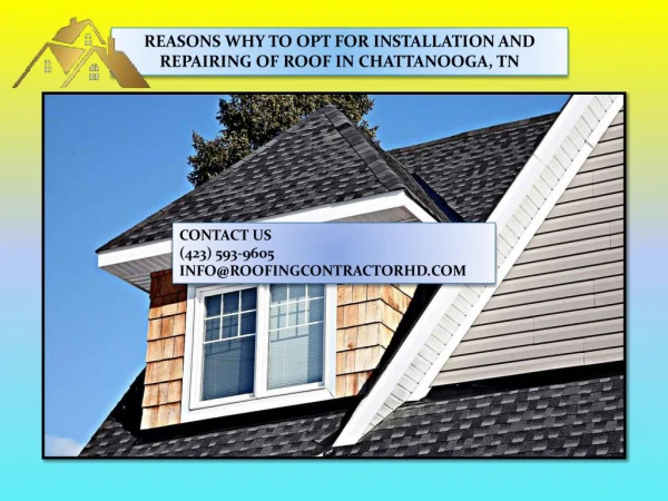 Reasons Why To Opt For Installation And Repairing Of Roof In Chattanooga
