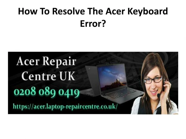 How To Resolve The Acer Keyboard Error?