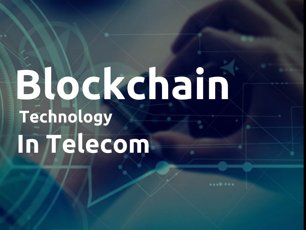 blockchain technology in telecom