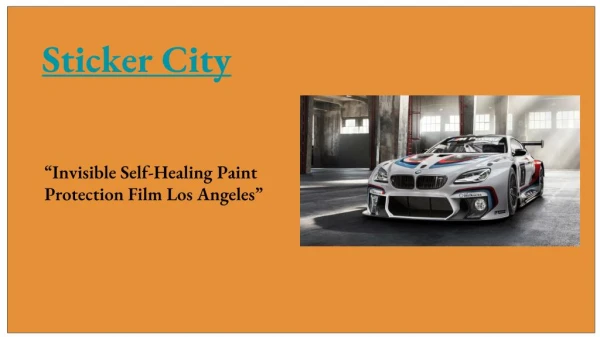 Invisible Self-Healing Paint Protection Film Los Angeles