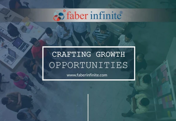 Crafting Growth Opportunities - Faber Infinite