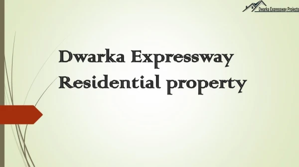Residential property on Dwarka Expressway