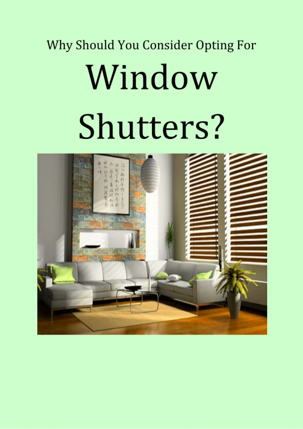 Why Should You Consider Opting For Window Shutters?