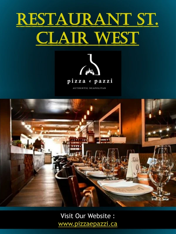 Restaurant St. Clair West|pizzaepazzi.ca | Call 4166519999