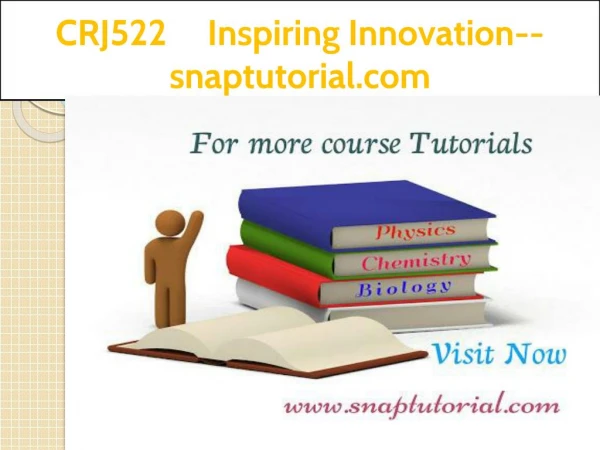 CRJ522 Inspiring Innovation--snaptutorial.com