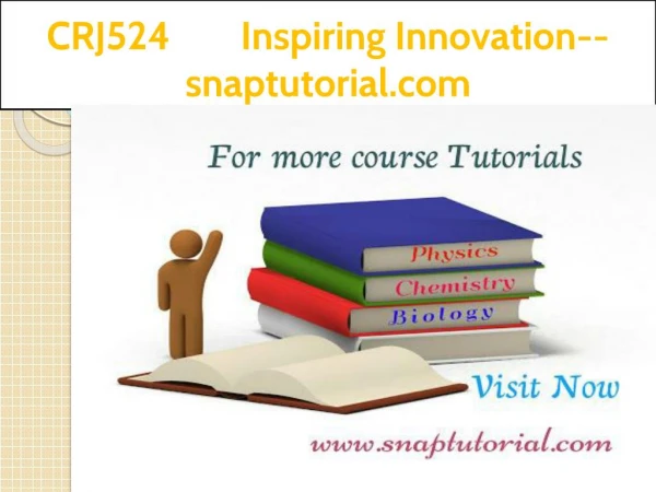 CRJ524 Inspiring Innovation--snaptutorial.com