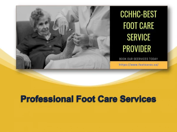 Hire Professional Foot Care in Toronto, Canada