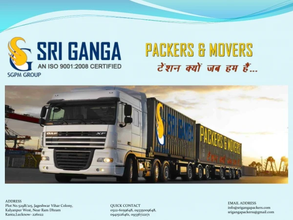 Sri Ganga Packers And Movers Lucknow Dial @ 09335009648 for Movers and Packers Lucknow and Get a Free Quote.