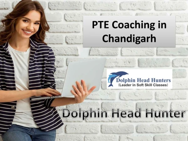 PTE Institute in Chandigarh, PTE Coaching in Chandigarh
