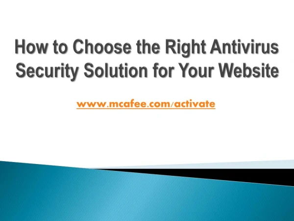 How to Choose the Right Antivirus Security Solution for Your Website – www.mcafee.com/activate