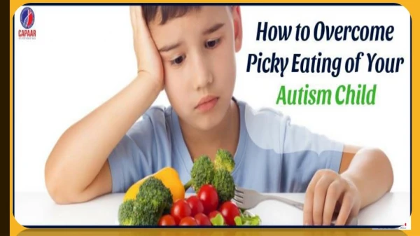 How to Overcome Picky Eating of Your Autism Child | Best Autism Treatment Center in Hulimavu