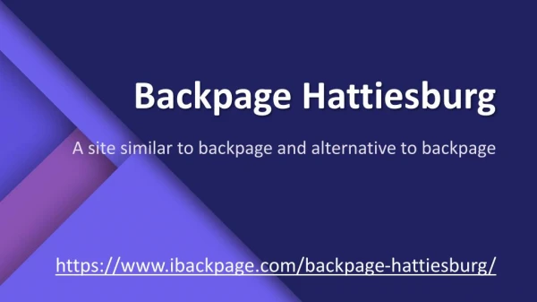 Backpage Hattiesburg | site similar to backpage | alternative to backpage | ibackpage