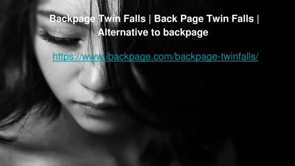 Backpage Twin Falls | Back Page Twin Falls | Alternative to backpage