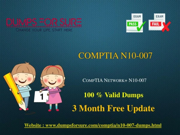 The latest CompTIA N10-007 exam study guide and free dumps