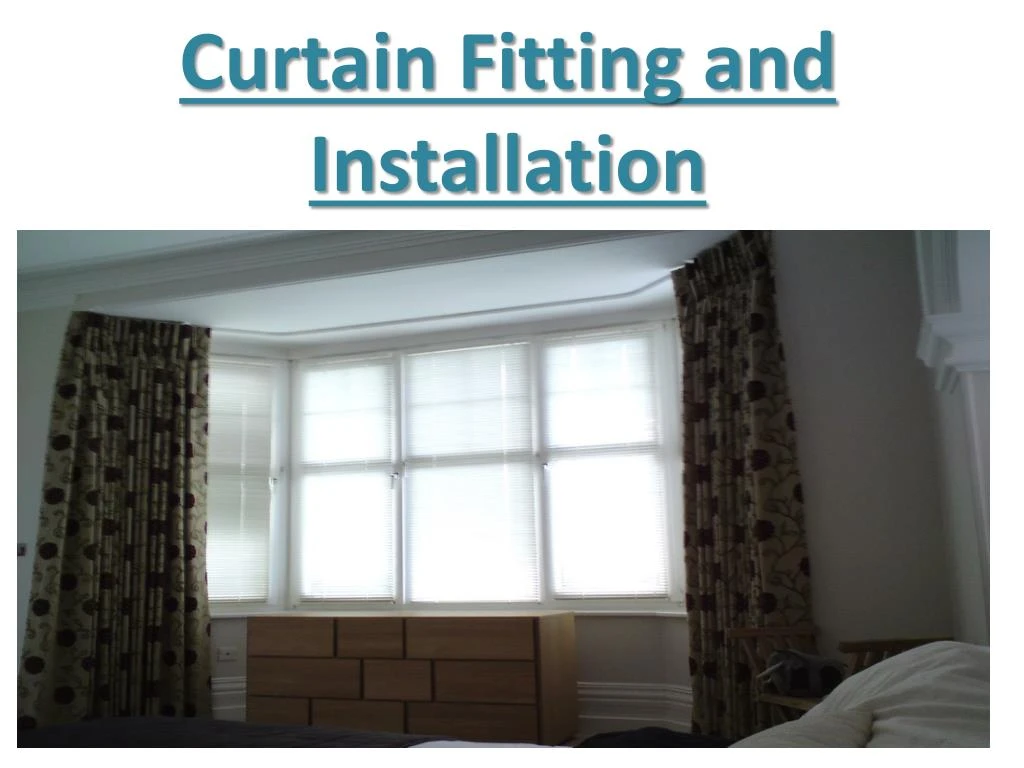 curtain fitting and installation