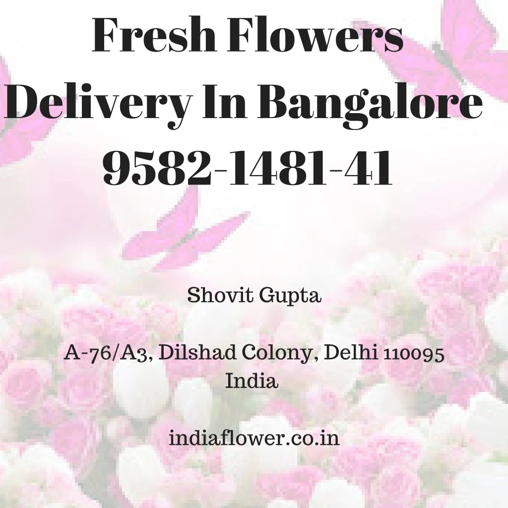 fresh flowers delivery in bangalore 9582 1481 41