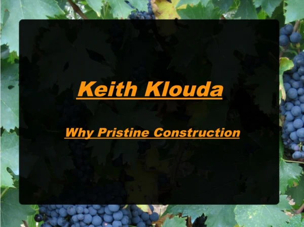 Keith klouda why pristine construction