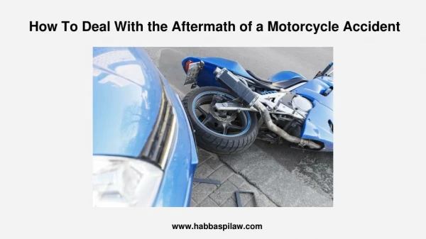 How To Deal With the Aftermath of a Motorcycle Accident?