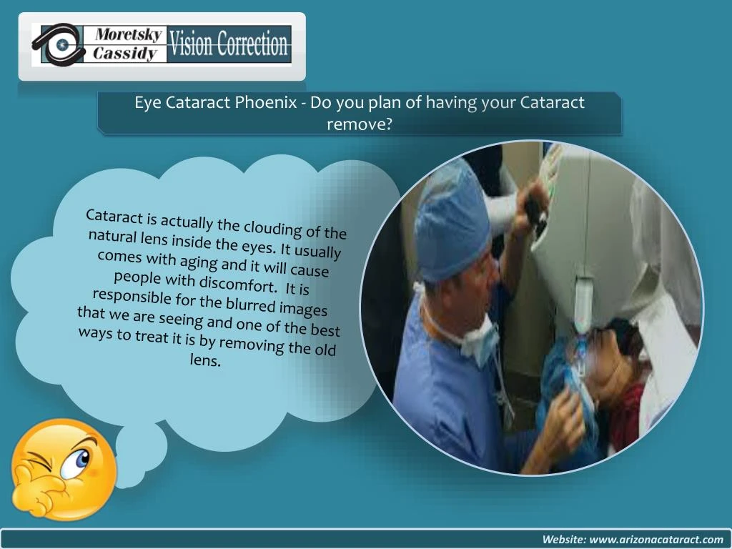 eye cataract phoenix do you plan of having your