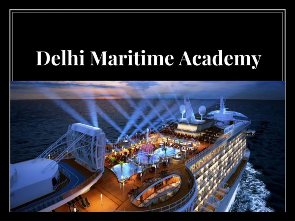 Best maritime training institute in Delhi NCR