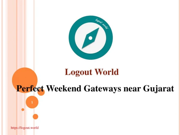 Perfect Weekend Gateways near Gujarat | Tours, Travel and Trips to India | Logout World