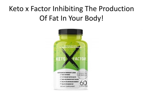 Keto x Factor Natural Advance Formula To Burn Extra Body Fat