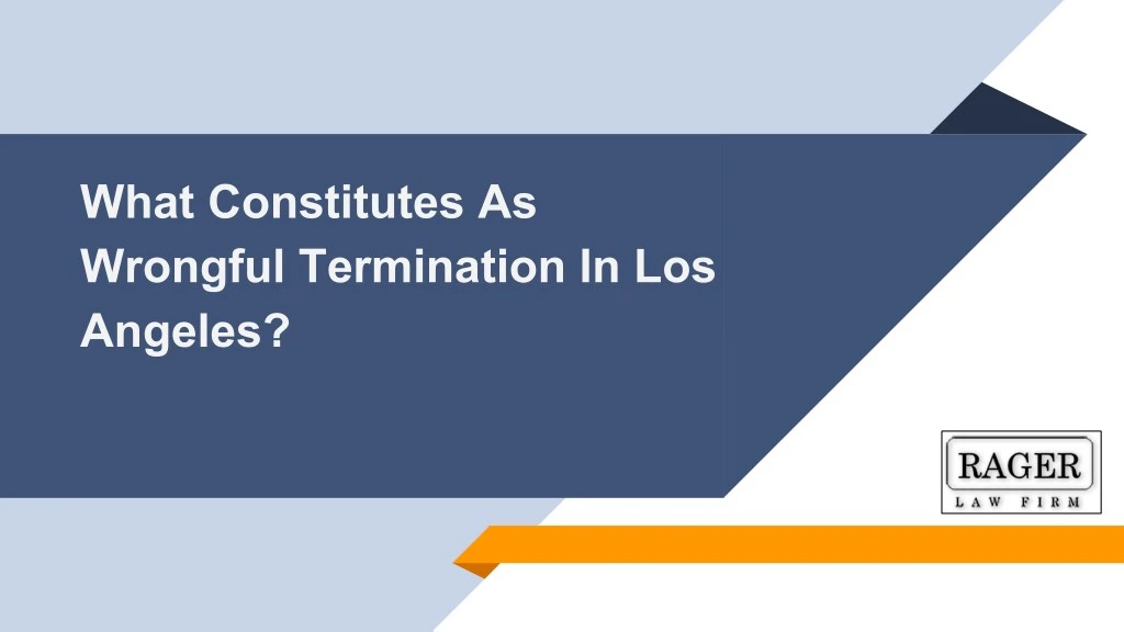 what constitutes as wrongful termination