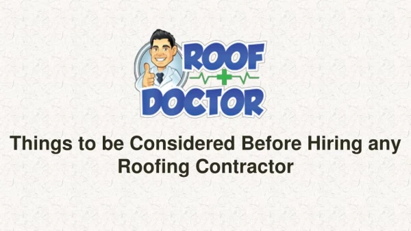 Things to be Considered Before Hiring any Roofing Contractor
