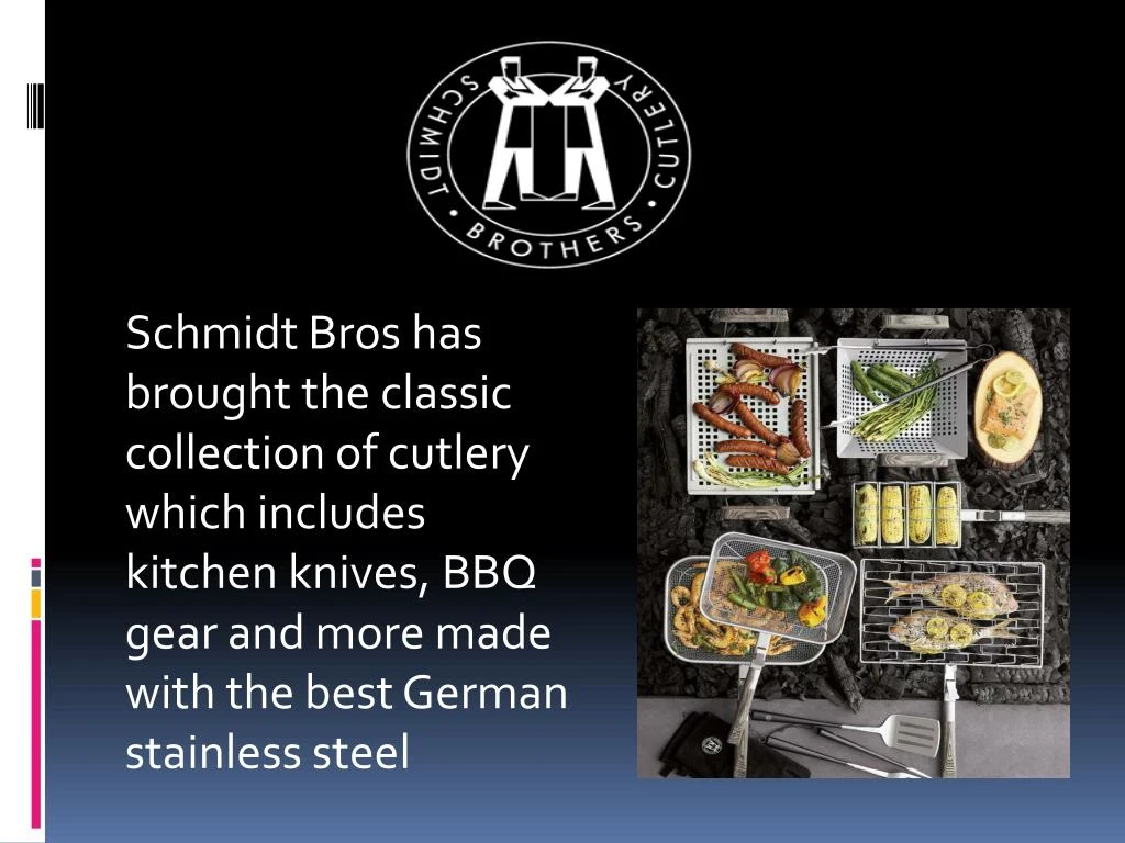 schmidt bros has brought the classic collection