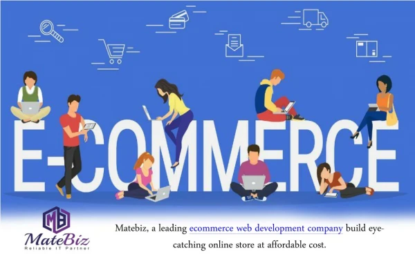 Hire a Professional Ecommerce Web Development Company - Matebiz