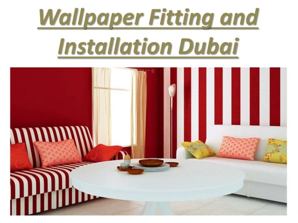 Wallpaper Fitting and installation in Dubai