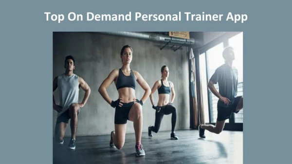 Top On Demand Personal Trainer App