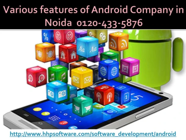 Realities to remember while improvement by Android Company in Noida 0120-433-5876
