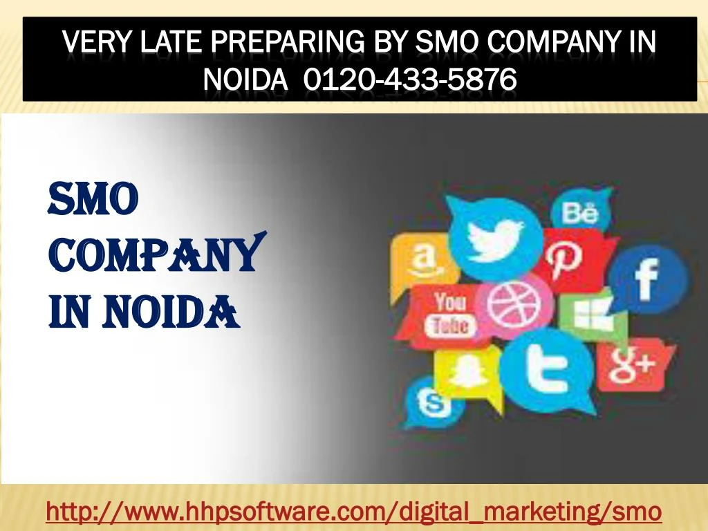 very late preparing by smo company in noida 0120 433 5876