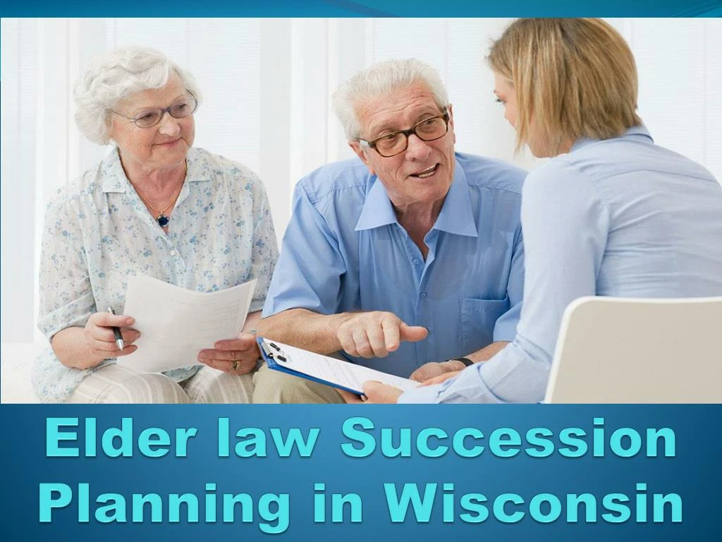 elder law succession planning in wisconsin